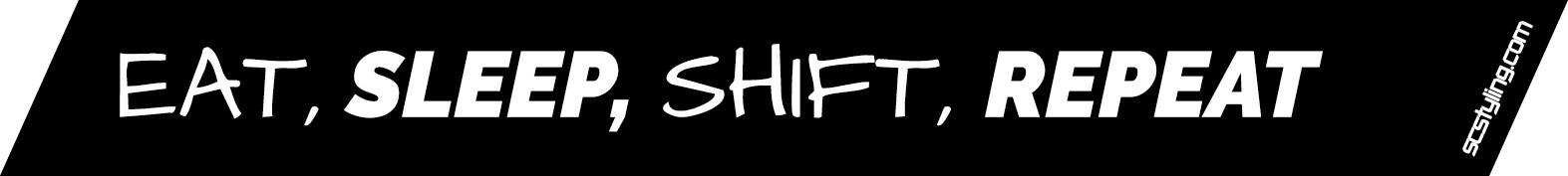 Avlång dekal - Eat, sleep, shift, repeat